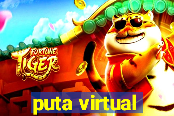 puta virtual